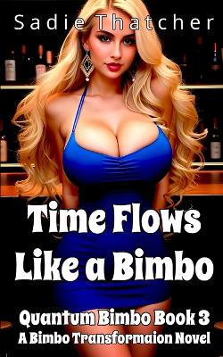 Book cover for Time Flows Like a Bimbo
