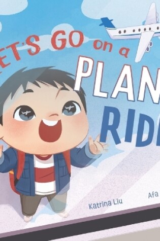 Cover of Let's go on a plane ride!