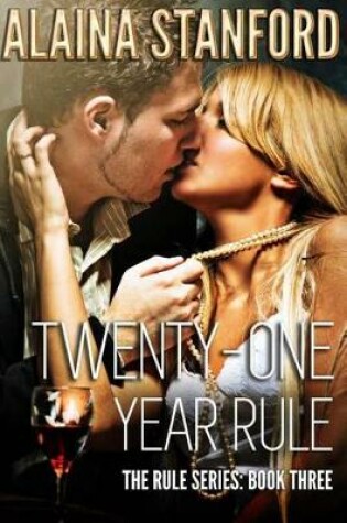 Cover of Twenty-One Year Rule, Rule Series Book 3