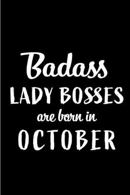 Book cover for Badass Lady Bosses Are Born In October