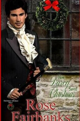 Cover of How Darcy Saved Christmas