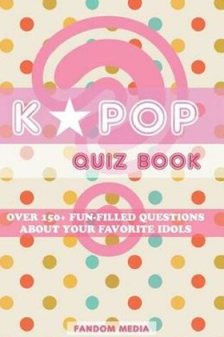 Cover of Kpop Quiz Book