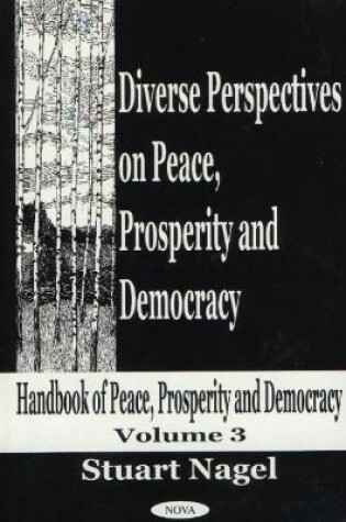 Cover of Diverse Perspectives on Peace, Prosperity & Democracy, Volume 3