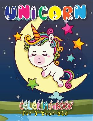 Book cover for Unicorn Coloring Book for 3 Year Old