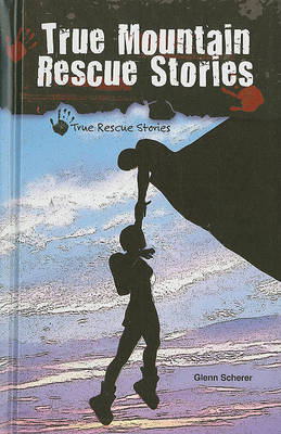 Cover of True Mountain Rescue Stories