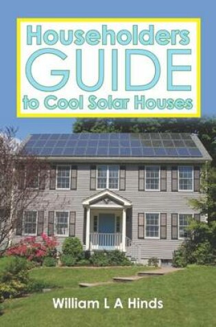 Cover of Householders Guide to Cool Solar Houses