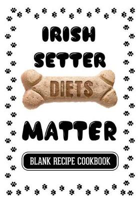 Book cover for Irish Setter Diets Matter