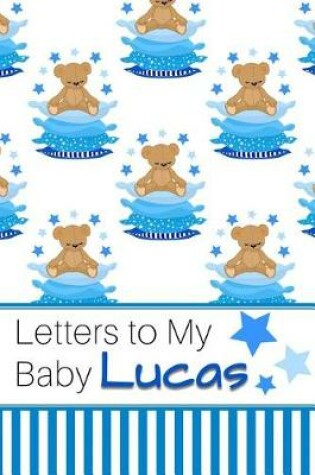 Cover of Letters to My Baby Lucas