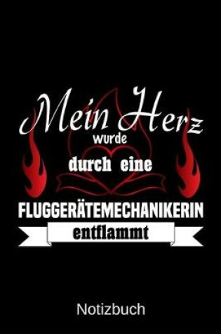 Cover of Mein Herz wurde durch eine Fluggeratemechanikerin entflammt