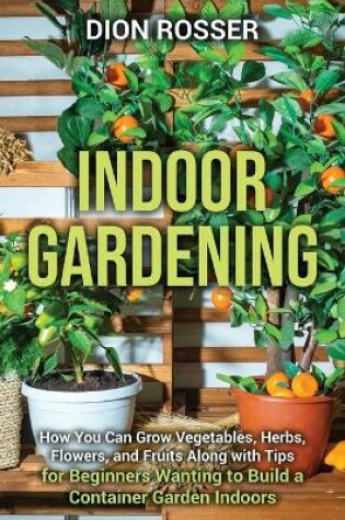 Cover of Indoor Gardening