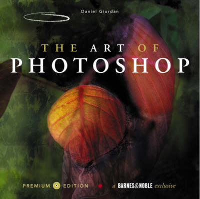 Book cover for The Art of Photoshop, Premium Edition Barnes and Noble