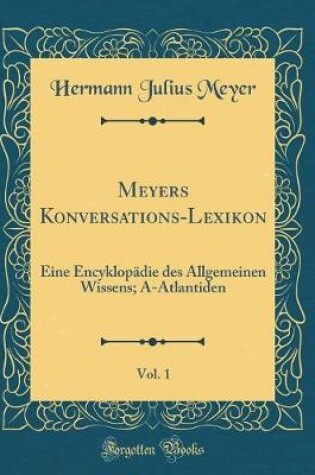Cover of Meyers Konversations-Lexikon, Vol. 1