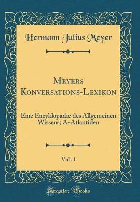 Book cover for Meyers Konversations-Lexikon, Vol. 1