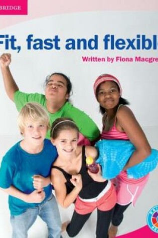 Cover of Fit, Fast and Flexible!