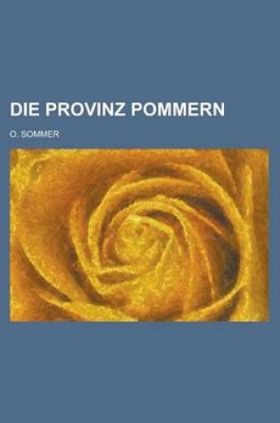 Cover of Die Provinz Pommern