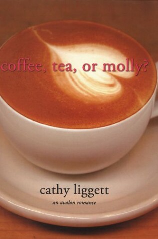 Cover of Coffee, Tea, or Molly?