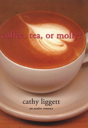 Book cover for Coffee, Tea, or Molly?
