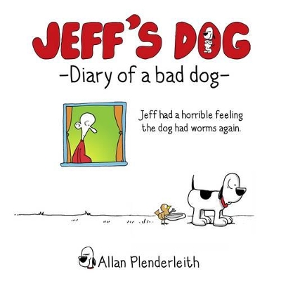 Book cover for Jeff's Dog - Diary of a Bad Dog