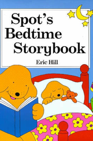 Cover of Spot's Bedtime Storybook (Mini)