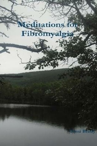 Cover of Meditations for Fibromyalgia