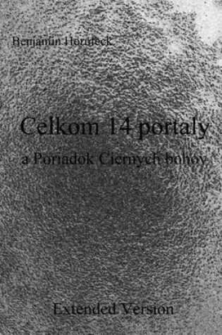 Cover of Celkom 14 Portaly a Poriadok Ciernych Bohov Extended Version