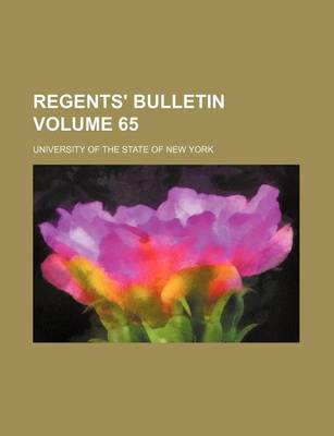 Book cover for Regents' Bulletin Volume 65