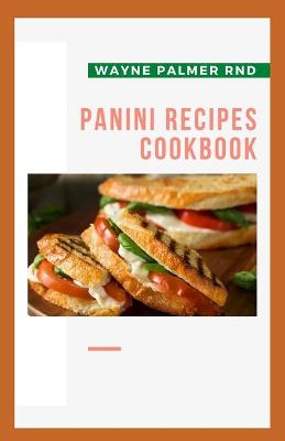 Book cover for Panini Recipes Cookbook