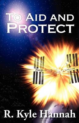 Book cover for To Aid and Protect