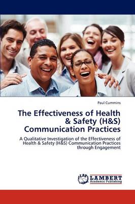 Book cover for The Effectiveness of Health & Safety (H&S) Communication Practices