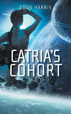 Book cover for Catria's Cohort