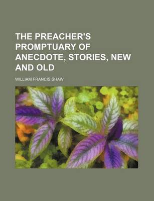 Book cover for The Preacher's Promptuary of Anecdote, Stories, New and Old