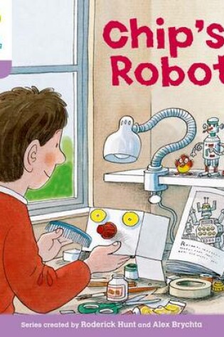 Cover of Oxford Reading Tree: Level 1+: More First Sentences B: Chip's Robot