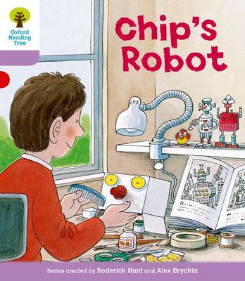 Cover of Oxford Reading Tree: Level 1+: More First Sentences B: Chip's Robot