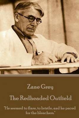 Book cover for Zane Grey - The Redheaded Outfield