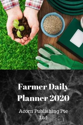 Book cover for Farmer Daily Planner 2020