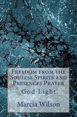 Book cover for Freedom from the Souless Spirits and Presences Prayer