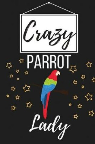 Cover of Crazy Parrot Lady