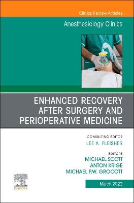 Cover of Enhanced Recovery After Surgery and Perioperative Medicine, an Issue of Anesthesiology Clinics, E-Book