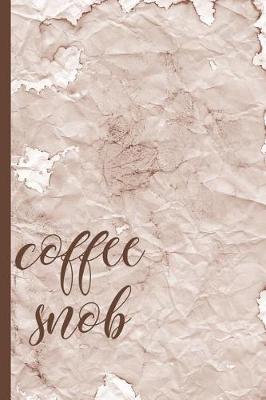 Book cover for Coffee Snob Lists & Notes