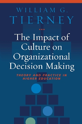 Book cover for The Impact of Culture on Organizational Decision-Making