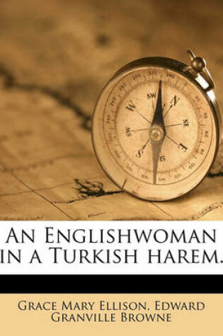 Cover of An Englishwoman in a Turkish Harem.