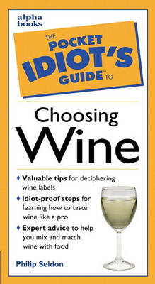 Book cover for The Pocket Idiot's Guide to Choosing Wine