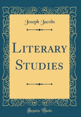 Book cover for Literary Studies (Classic Reprint)