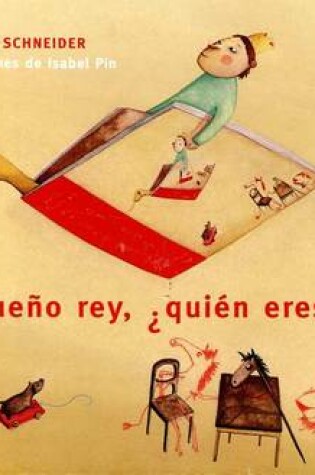 Cover of Pequeno Rey, Quien Eres Tu?