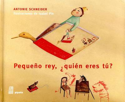 Book cover for Pequeno Rey, Quien Eres Tu?