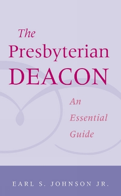 Book cover for The Presbyterian Deacon