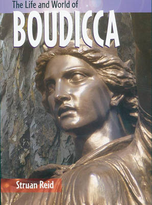 Book cover for The Life And World Of Boudicca