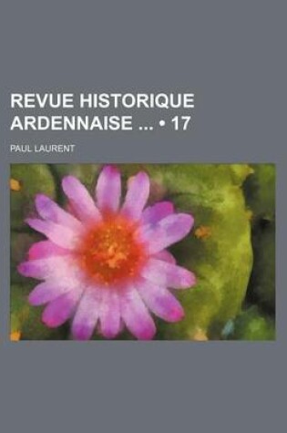 Cover of Revue Historique Ardennaise (17)