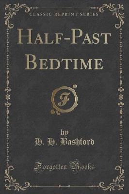 Book cover for Half-Past Bedtime (Classic Reprint)