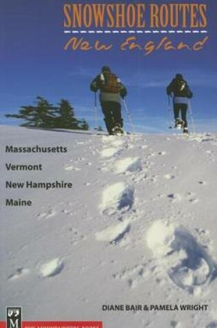 Cover of Snowshoe Routes: New England